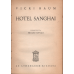 Vicki Baum: Hotel Sanghai